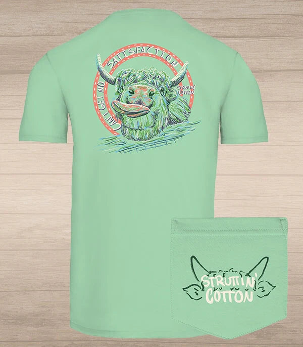 Struttin' Cotton No Satisfaction T-Shirt