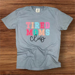 Simply You Tired Moms Club Tee
