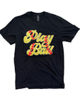 Play Ball Baseball Softball Short Sleeve