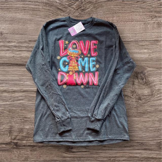 Simply You Love Came Down Tee
