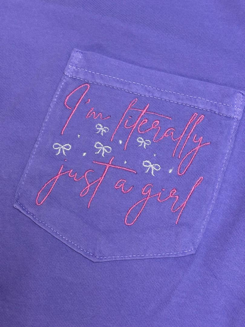 Simply You "Literally Just a Girl"- Embroidered Pocket Tee