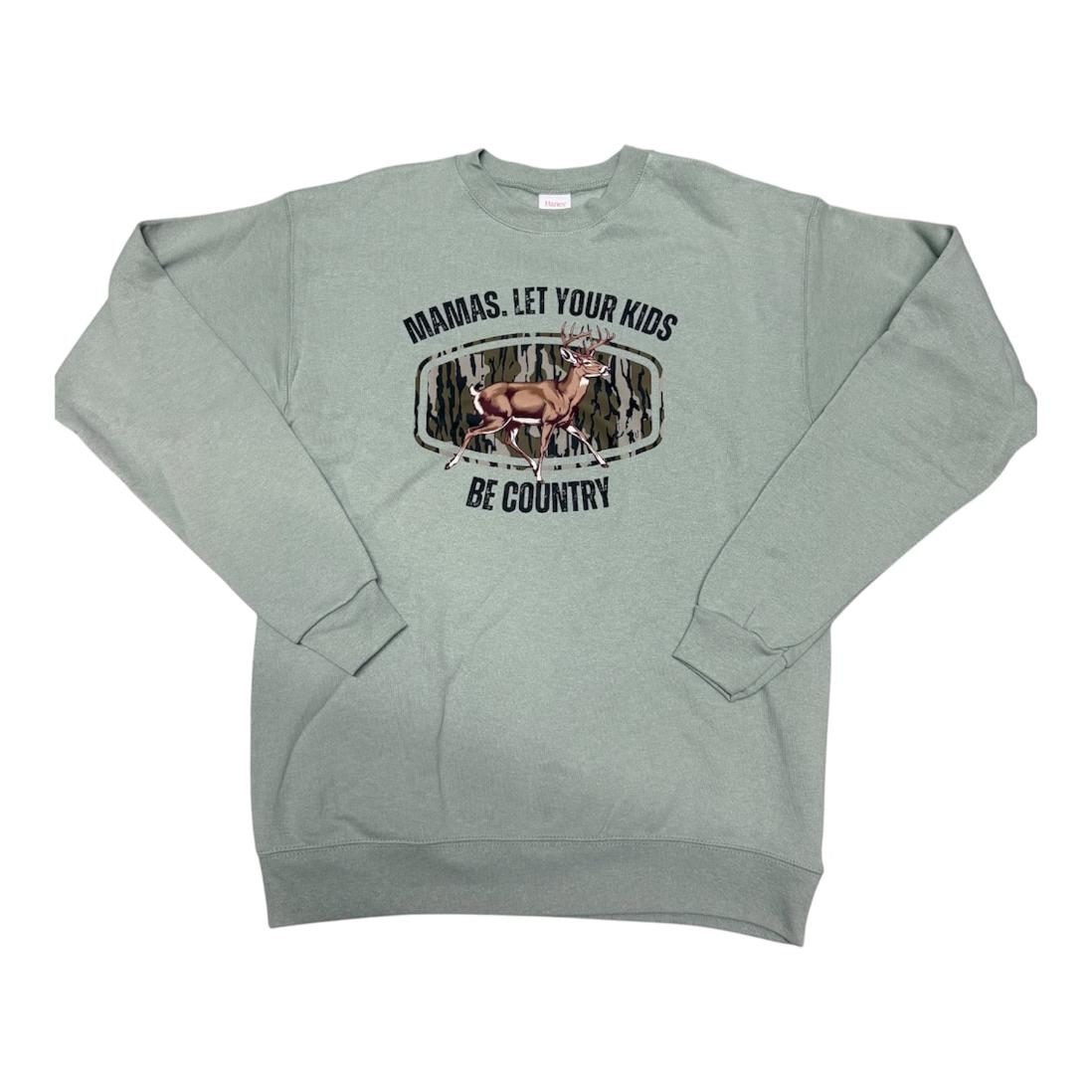Mamas Let Your Boys Be Country Sweatshirt SS